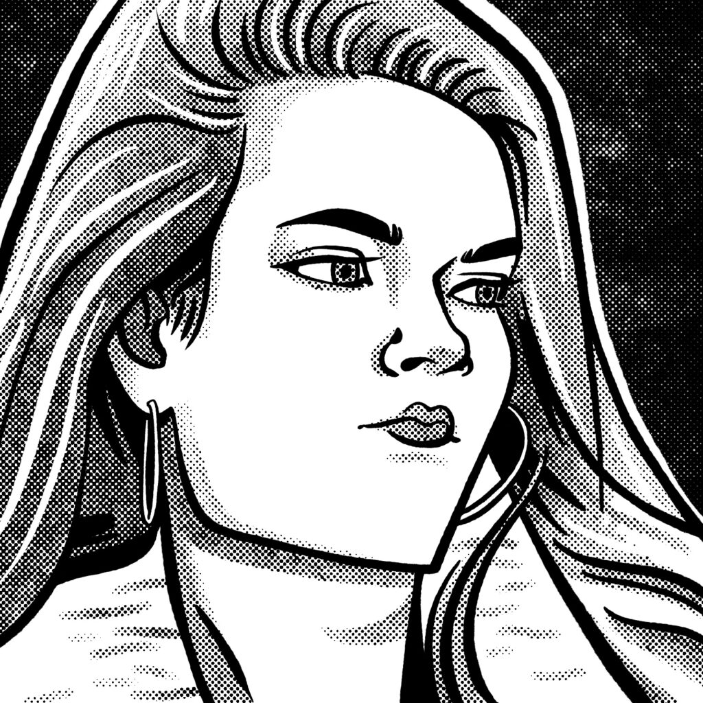 An illustration of a woman staring to the right. The drawing is in black and white and in a split style between caricature and comic book. The woman has a strong, square jaw, slightly pouted lips, and large hoop earrings. She has dark eyebrows and long flowing hair that fills the bottom half of the image. She has a serious look on her face. The shading in the image is accomplished through a halftone pattern.