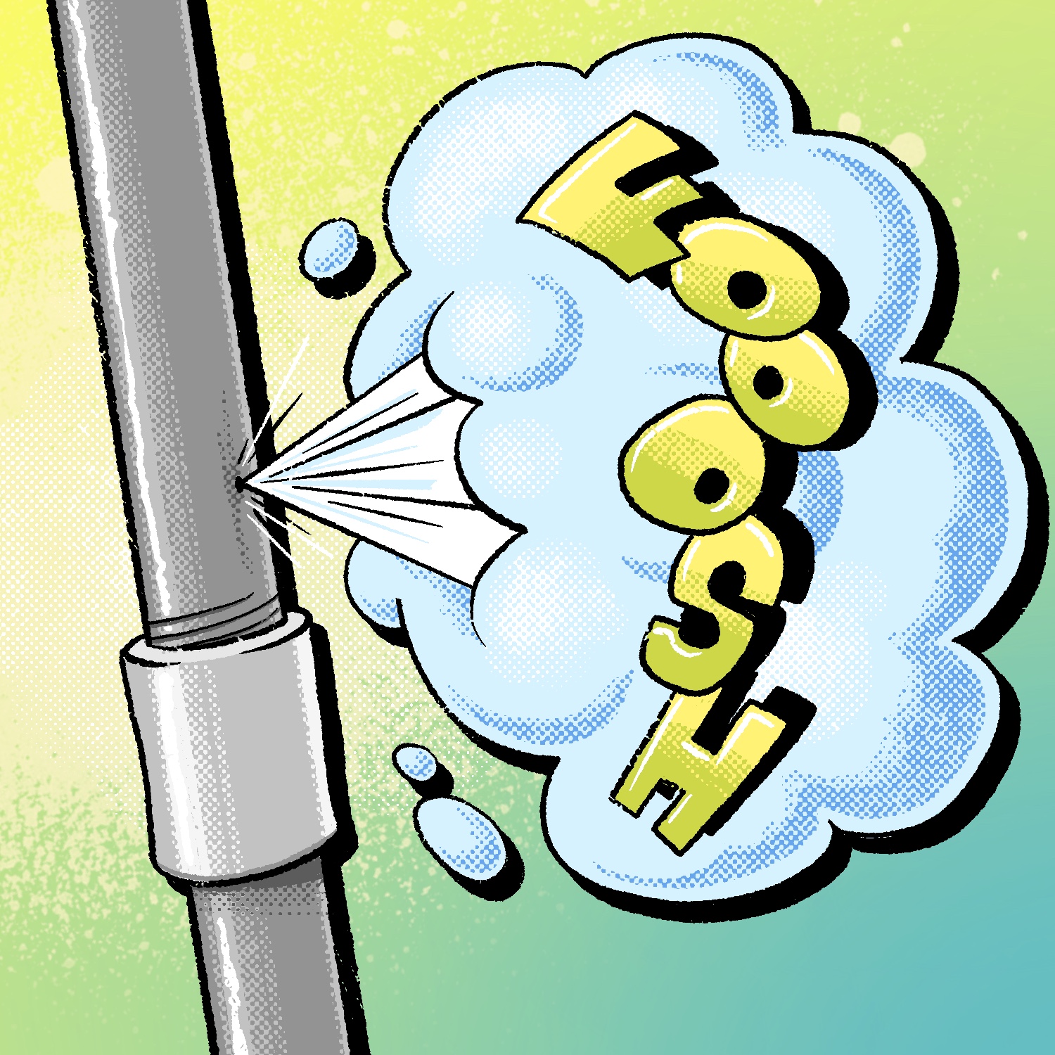 An illustration of a metal pipe with a small hole in it, leaking out a gas cloud. The word "fooosh" is in cascading block letters tumbling down over the cloud. The pipe is a dull gray and has a connecting gasket around the bottom, the gas cloud is a pale blue, the lettering is green, and the background is a pale yellow that fades to a green-blue color near the bottom. There is a very faint burst of white spray paint behind the area of the pipe that is leaking.