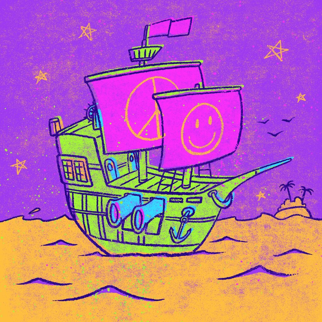An illustration of a pirate ship, done in garish colors, and with a happy face and peace sign on the sails. The ship has very unrealistic, cartoon proportions. It has two very large cannons sticking out windows on the side facing the viewer. There are two large sails on two masts, and a crow's nest and flag on the higher back mast. The windows on the back cabin are lit up. The ship is a bright green, the cannons and other small details are light blue, the lights are yellow, and the sails and flag are bright pink. The sail decorations are in yellow. The colors for the ship are offset from the linework, as if it were printed with a registration issue. The water the ship is sitting in is yellow and the sky is purple with yellow, stars that have a hand-drawn look. The entire image is covered in distressed noise, with splatters of pink and green ink over the ship.